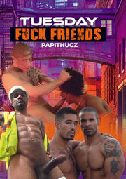 Tuesday Fuck Friends