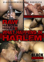 Raw Harlem Holes 2: What Happens In Harlem